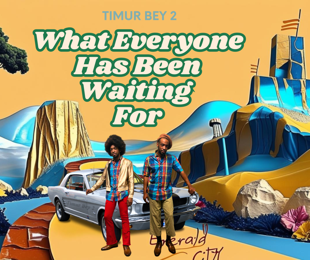 What Everyone Had Been Waiting For Vol. 1 by Timur Bey 2